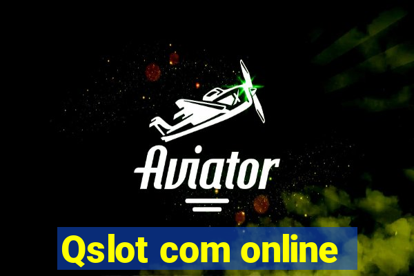 Qslot com online